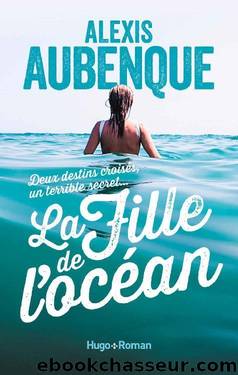 La fille de l'ocÃ©an (French Edition) by Alexis Aubenque