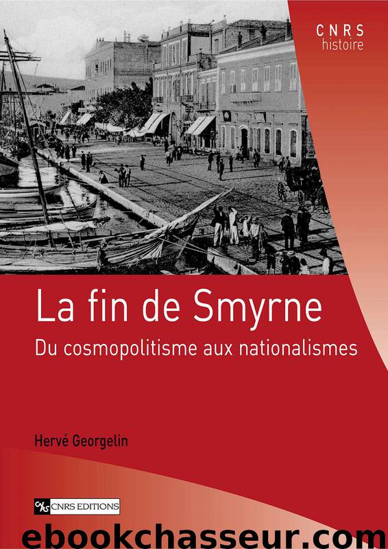 La fin de Smyrne by Hervé Georgelin
