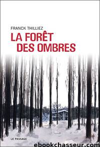 La forêt des ombres by Franck Thilliez