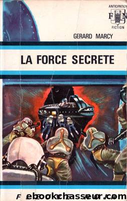 La force secrÃ¨te by Gérard Marcy