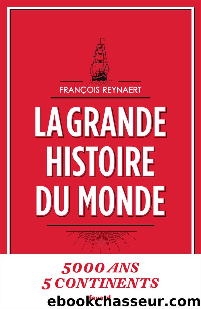 La grande histoire du monde by REYNAERT François