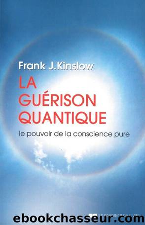 La guÃ©rison quantique by Kinslow Frank J