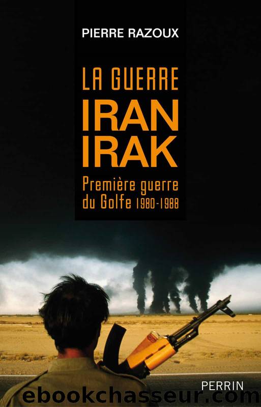 La guerre Iran-Irak by Pierre RAZOUX