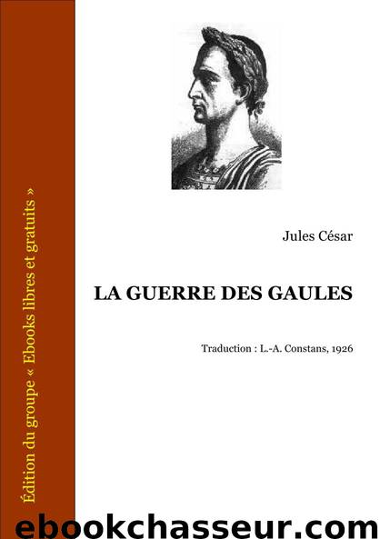 La guerre des Gaules by César Jules