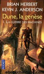 La guerre des Machines by Brian Herbert - Dune la genèse - 1