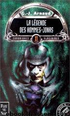 La légende des Hommes-Jonas by Arnaud G.J