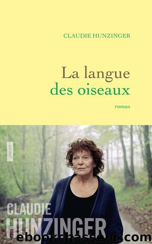 La langue des oiseaux by Hunzinger Claudie