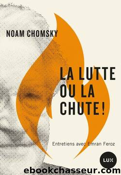 La lutte ou la chute! by Noam Chomsky
