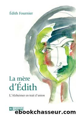 La mère d'Édith by Édith Fournier