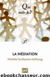 La médiation by Michèle Guillaume-Hofnung