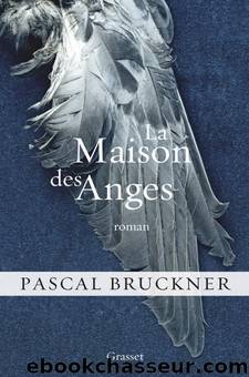 La maison des anges by Bruckner Pascal