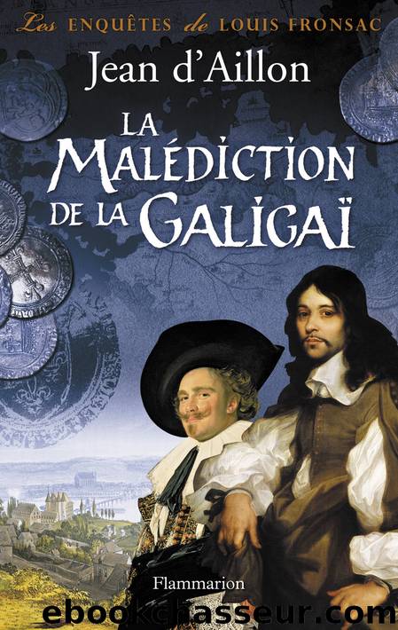 La malediction de la galigai by Aillon Jean d'