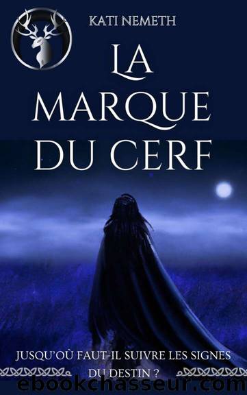 La marque du cerf (French Edition) by Nemeth Kati