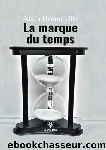 La marque du temps by Alain Bonneville