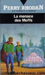 La menace des Moffs by Perry Rhodan - 17