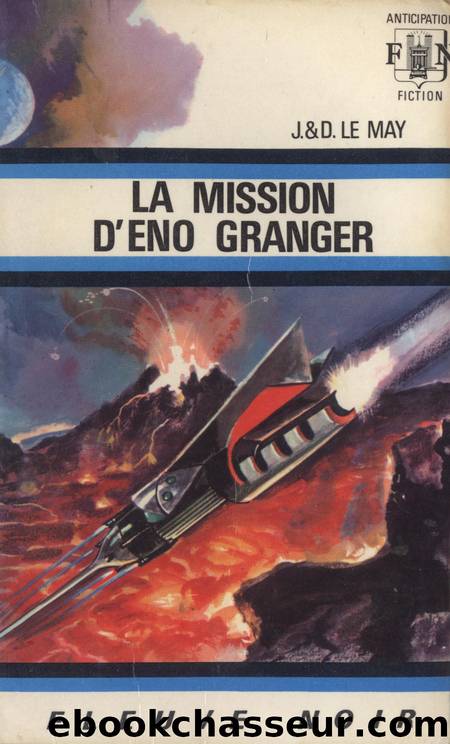 La mission d ENO GRANGER by J et D LE MAY