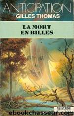 La mort en billes (rÃ©Ã©dition) by Gilles Thomas