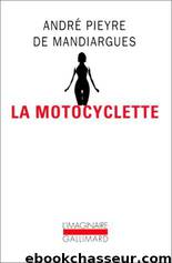 La motocyclette by Inconnu(e)