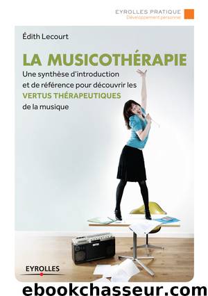 La musicothérapie by Lecourt Edith