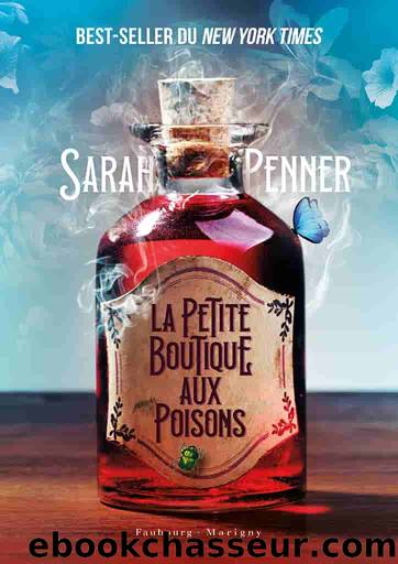 La petite boutique aux poisons by Penner Sarah