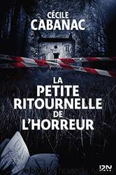La petite ritournelle de lâhorreur by Cécile Cabanac