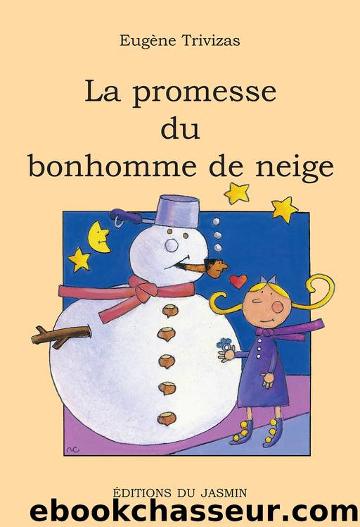La promesse du bonhomme de neige by Eugène Trivizas