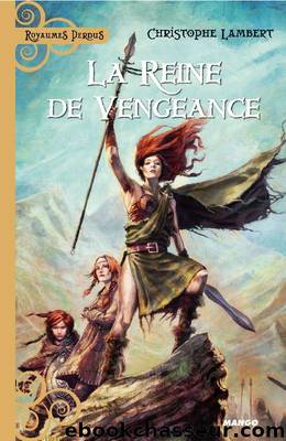 La reine de vengeance by Christophe Lambert