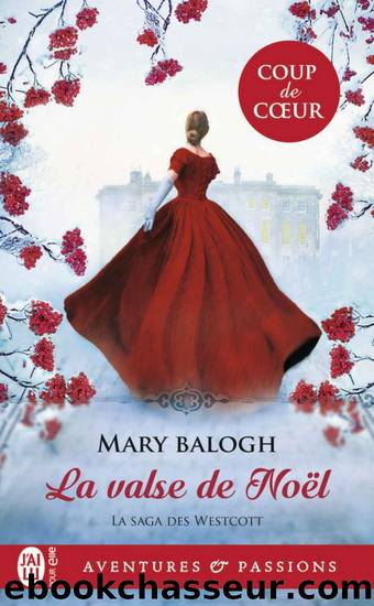 La saga des Westcott 5 - La valse de Noel - Mary Balogh by Mary Balogh