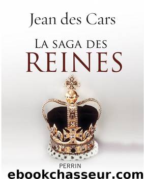 La saga des reines by Histoire