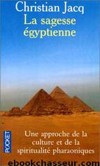 La sagesse égyptienne by Christian Jacq