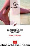 La sociologie du corps by David Le Breton