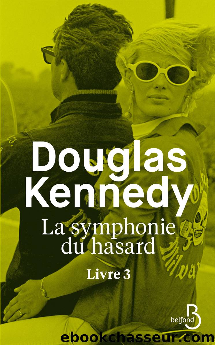 La symphonie du hasard â Livre 3 by Douglas Kennedy