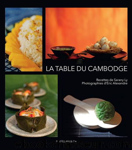 La table du Cambodge by Sarany Ly & Eric Alexandre
