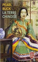 La terre chinoise by Buck Pearl
