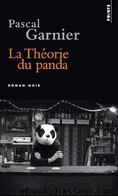 La thÃ©orie du panda by Garnier Pascal