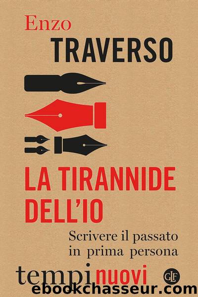 La tirannide dell'io by Enzo Traverso