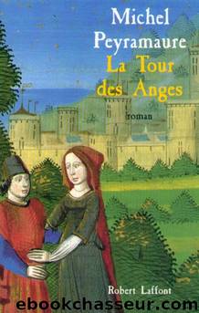 La tour des anges by Peyramaure Michel