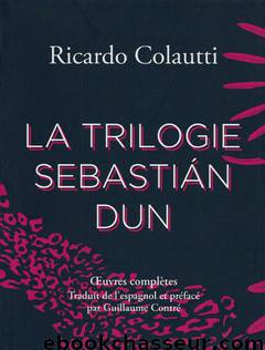 La trilogie Sebestián Dun by Ricardo Colautti