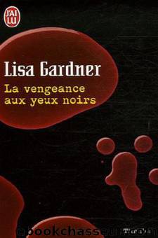 La vengeance aux yeux noirs by GARDNER Lisa