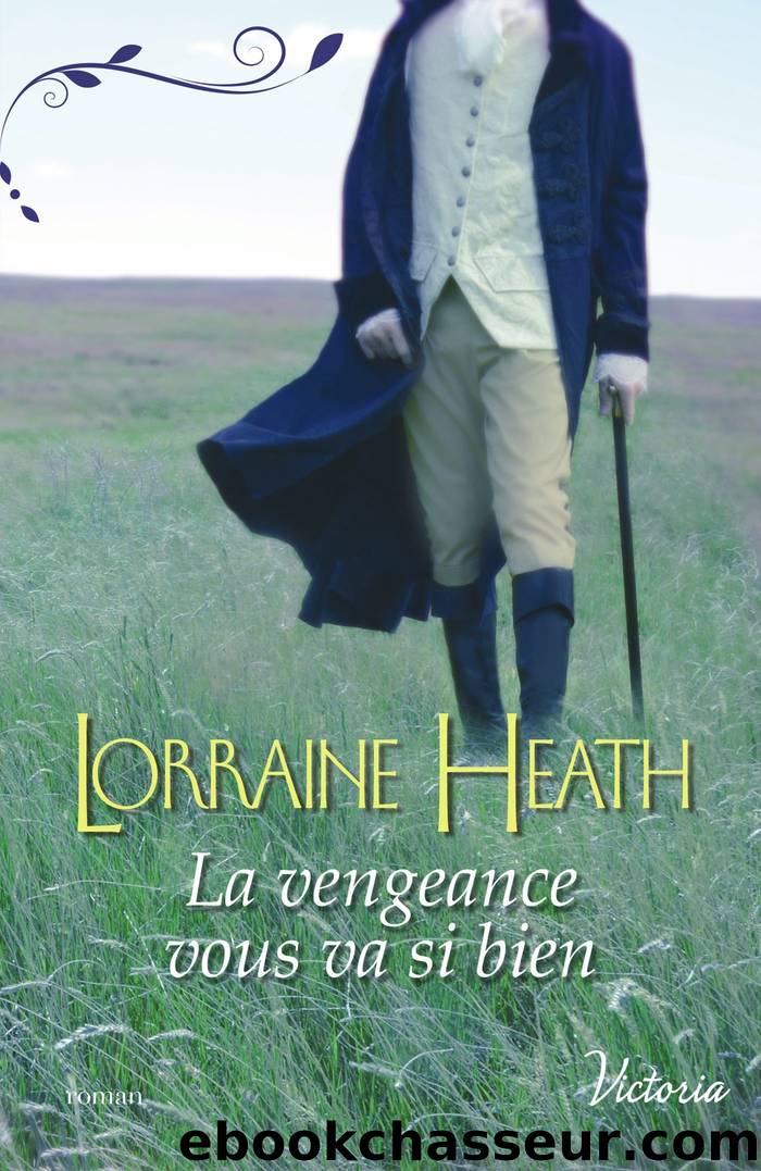 La vengeance vous va si bien by Lorraine Heath