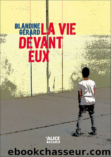 La vie devant eux by Blandine Gérard