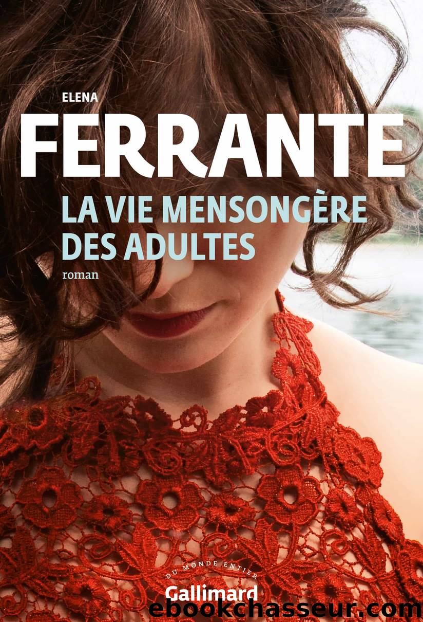 La vie mensongère des adultes by Elena Ferrante