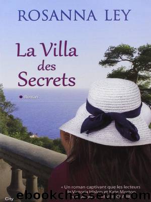 La villa des secrets by Rosanna Ley