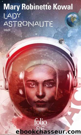 Lady Astronaute by Mary Robinette Kowal