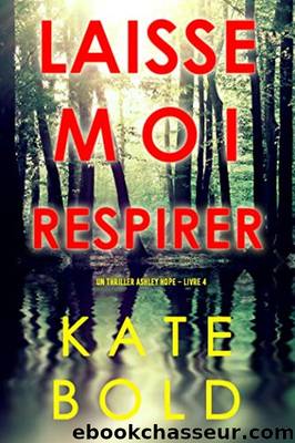 Laisse-moi Respirer by Kate Bold