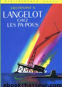 Langelot chez les Pa-pous by X Lieutenant