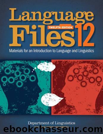 Language Files 12e by Department of Linguistics