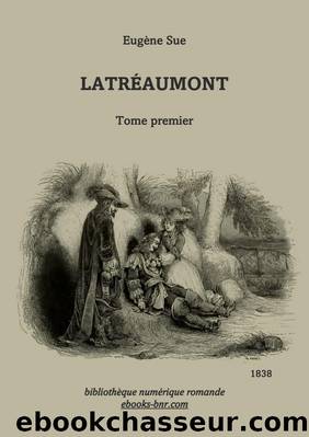 LatrÃ©aumont (tome 1) by Eugène Sue