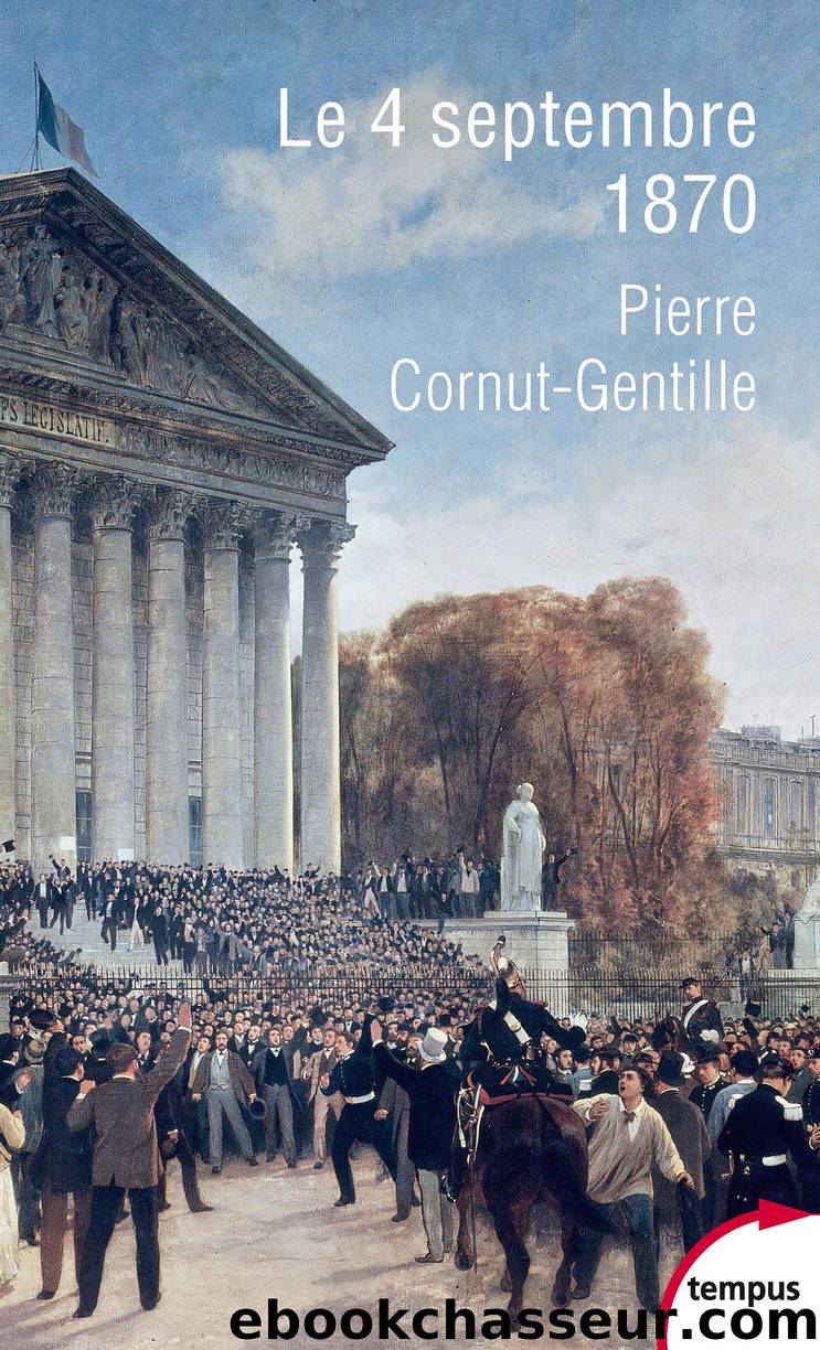 Le 4 septembre 1870 by Pierre CORNUT-GENTILLE