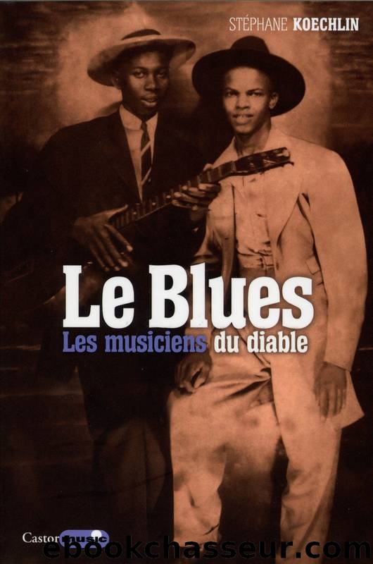 Le Blues - Les musiciens du diable by Koechlin Stéphane